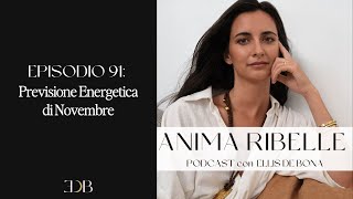 Episodio 91 Previsione Energetica di Novembre [upl. by Goldarina44]