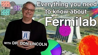 Everything you need to know about Fermilab [upl. by Nnaeirelav]