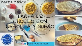 Tarta de Choclo con Cebolla y queso receta 6️⃣4️⃣ [upl. by Wiebmer]