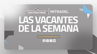 ¡DESCUBRE LAS VACANTES DE LA SEMANA EN EMPLEOS PANAMÁ [upl. by Waterman]