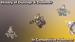 How GOOD was Dusclops amp Dusknoir ACTUALLY  History of Dusclops amp Dusknoir in Competitive Pokemon [upl. by Lananna223]