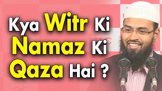 Witr Ki Namaz Padhna Reh Jaye To Kya Kare Kya Iski Qaza Hai By AdvFaizSyedOfficial [upl. by Rebhun]