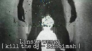 Lingsir Wengi  beat by Kill the DJ ftSoimah [upl. by Annoda]