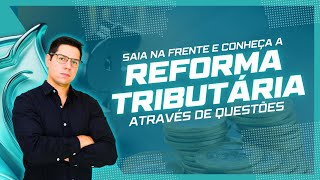 Reforma Tributária por questões [upl. by Arimahs]