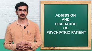 Admission and discharge procedure of psychiatric patient  Psychiatric Nursing  BSc 3rd Year [upl. by Aivataj]