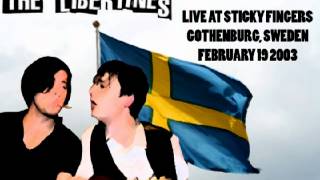 The Libertines  Sticky Fingers Gothenburg 19022003 [upl. by Egwin]