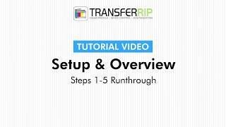 TransferRIP Part 26 – Step 15 Runthrough Setup amp Overview [upl. by Ihpen566]