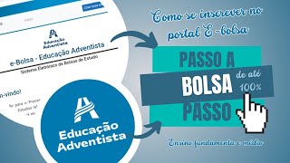 Passo a passo inscrição no Ebolsa  Educação Adventista  Bolsa de até 100 Ensino Fund e Médio [upl. by Nwahsyar22]