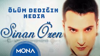 Sinan Özen  Ölüm Dediğin Nedir [upl. by Enitsirhk]