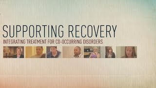 Supporting Recovery Integrated Treatment for CoOccurring Disorders [upl. by Adrianne]