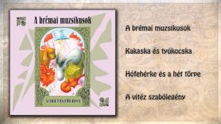 A brémai muzsikusok  Grimm legszebb meséi  8 rész  hangoskönyv teljes album [upl. by Gittle]