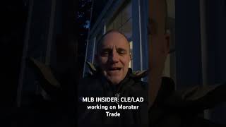 MLB INSIDER CLELAD Working on Monster Trade mlb baseball youtubeshorts [upl. by Alohcin]