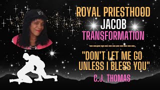 Royal Priesthood  Jacob  Intercession  Transformation [upl. by Enella]