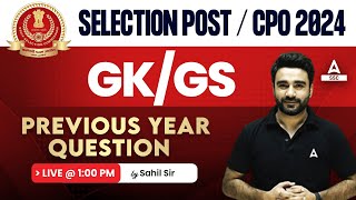 SSC CPO 2024SSC Selection Post  GK GS Previous Year Question Paper By Sahil Madaan Sir  Day 1 [upl. by Immij]