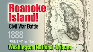 The Capture of Roanoke Island [upl. by Seaver]