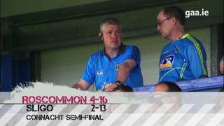 2016 Connacht Football Final Road to Replay Galway vs Roscommon [upl. by Conard132]