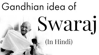 Gandhian idea of Swaraj  स्वराज का सही मतलब क्या हैं  Learn meaning of SelfRule amp Self Restraint [upl. by Olympias]