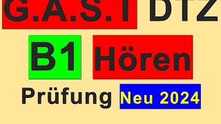 13 Prüfung B1  Neu 2024  GAST DTZ B1 Hören 14 [upl. by Ojok]