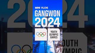 MINI VLOG GANGWON 2024 YOUTH OLYMPIC GAMES YOG Gangwon2024 olympics sports [upl. by Couture]