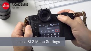 Leica SL2 Menu Settings [upl. by Yrrol]