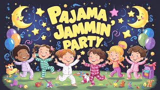 Music for Kids Pajama Jammin Party [upl. by Annaet]