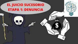 JUICIO SUCESORIO  PRIMERA SECCIÓN  DENUNCIA [upl. by Hank422]