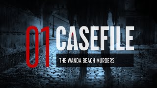 Case 01 The Wanda Beach Murders [upl. by Dranyl425]