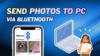 How to Send iPhone Photos to Computer via Bluetooth｜Connect iPhone to PC Via Bluetooth [upl. by Lanos665]