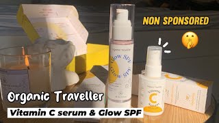 HONEST REVIEW on Organic Traveller’s Vitamin C serum amp Glow SPF Controversial 👀🤫 [upl. by Jaqitsch]