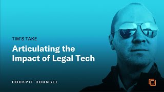 Articulating the Impact of Legal Tech [upl. by Alfonzo]