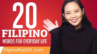 20 Filipino Words for Everyday Life  Basic Vocabulary 1 [upl. by Atwater302]