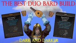 THE BEST DUO BARD BUILD l Dark And Darker [upl. by Lidah]