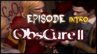 Obscure II  Intro FR CoOp Lets Play Horror HD 720p [upl. by Nivonod671]