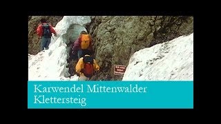 Karwendel Mittenwalder Klettersteig Dokumentation  ganzer Film deutsch ᴴᴰ [upl. by Teressa]