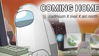 among us RODAMRIX White AMV cadmium X rival X arc northCOMING HOME [upl. by Muirhead57]