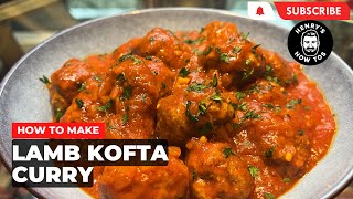 How To Make Lamb Kofta Curry  Ep 596 [upl. by Arv154]