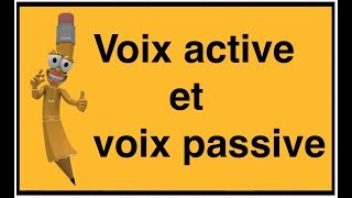 La voix active et la voix passive [upl. by Noorah268]