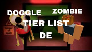 TIER LIST DE zombie e doggle [upl. by Etteval]