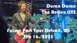 Duran Duran The Reflex Live Future Past Tour Detroit Sep 16 2023 [upl. by Rehpotsihrc]