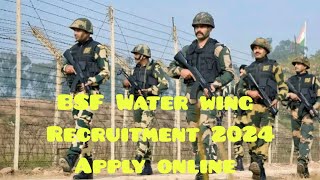 BSF Water wing recruitment 2024Qualification 10 pass162 post  Apply online [upl. by Eitsym]