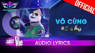 Vô Cùng  Bố Gấu  The Masked Singer Vietnam 2023 Audio Lyric [upl. by Ayanat]