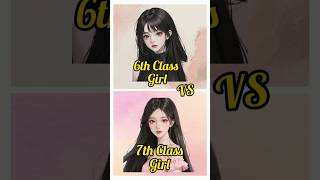 6th class girl 💗 🆚 7th class girl ❤uniquecreations chooseytshorts [upl. by Bradleigh558]