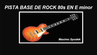 PISTA BASE DE ROCK 80s EN E MINOR PARA IMPROVISAR [upl. by Hume]