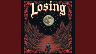 Losing [upl. by Vina]