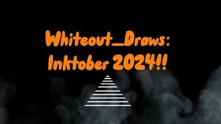 WhiteoutDraws Inktober 2024 [upl. by Mandi324]