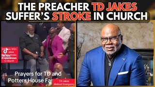 TD JAKES SUFFERS STROKE IN CHURCH [upl. by Anna-Diane41]