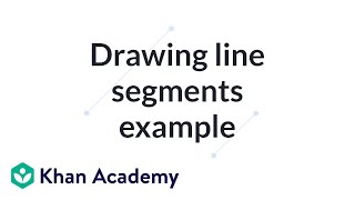 Drawing line segments example  Introduction to Euclidean geometry  Geometry  Khan Academy [upl. by Ress372]