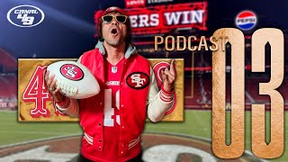 VICTORIA de los 49ERS y se retoma el camino  EL PODCAST de Canal 49 2 [upl. by Galasyn]