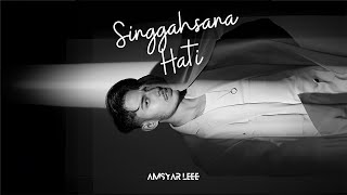 Amsyar Leee – Singgahsana Hati Official Audio [upl. by Dicks597]