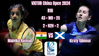 Malvika BANSOD IND VS SCT Kirsty GILMOUR  VICTOR China Open 2024 Badminton  R16 [upl. by Schreib]